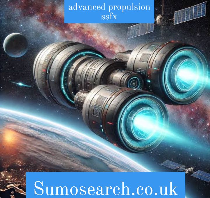 advanced propulsion ssfx