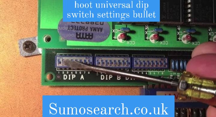 hoot universal dip switch settings bullet