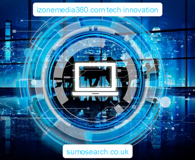 izonemedia360.com tech innovation