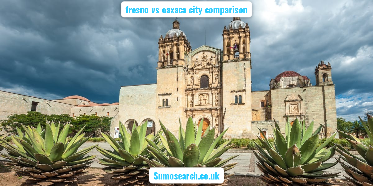 fresno vs oaxaca city comparison